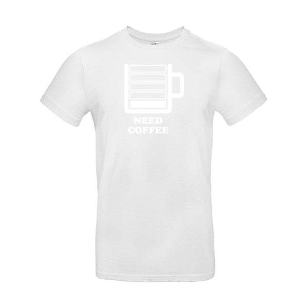 Need Coffee B&C - E190 T-shirt
