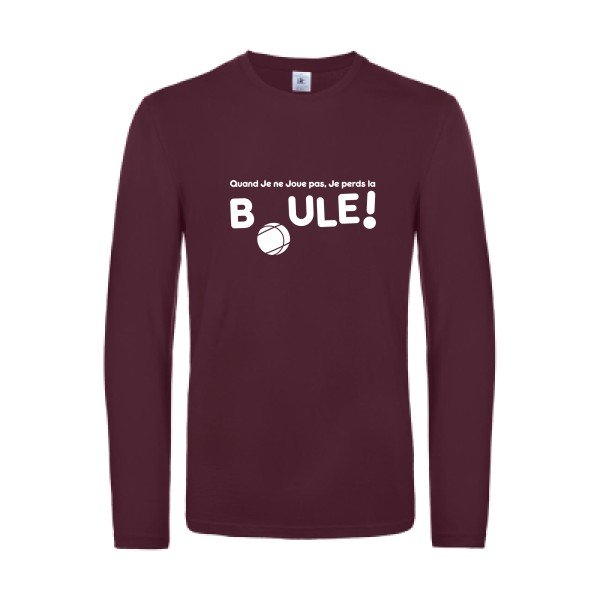 perdre la boule  - t shirt- manches- longues- original- humour- Burgundy impression Face