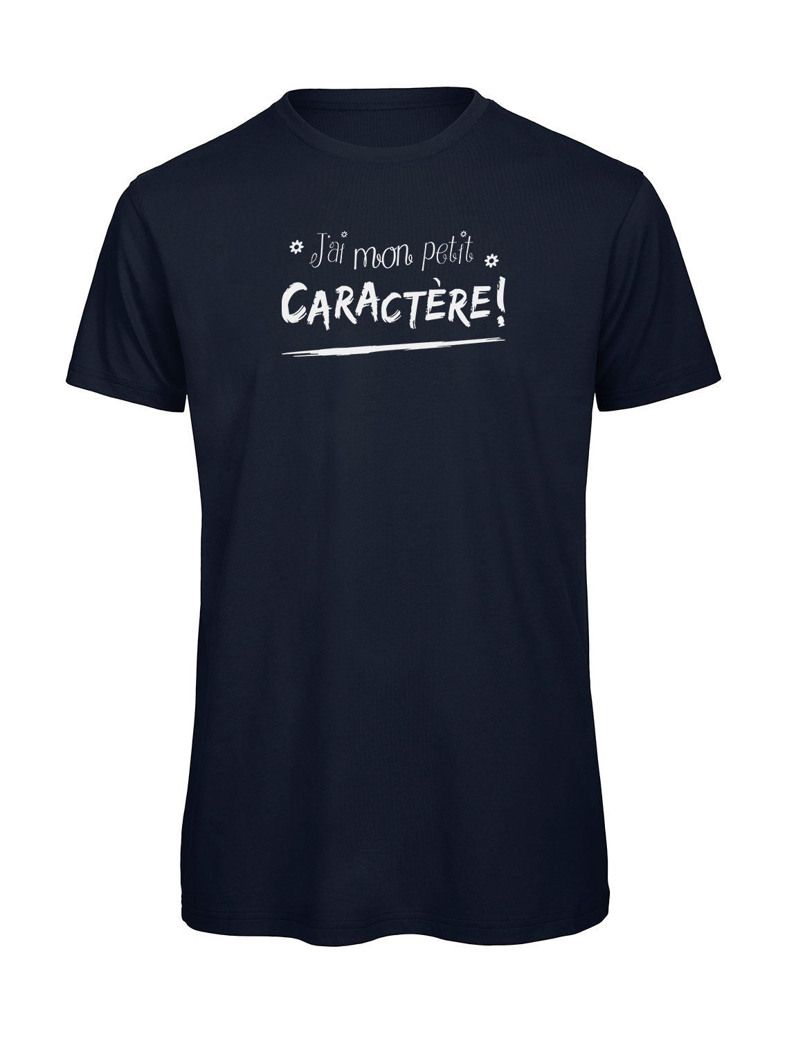 J-ai-mon-petit-CARACTERE- T-shirt original